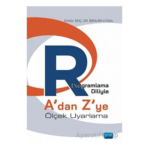 R Programlama Diliyle A’dan Z’ye Ölçek Uyarlama - İbrahim Uysal - Nobel Akademik Yayıncılık