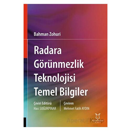 Radara Görünmezlik Teknolojisi Temel Bilgiler - Bahman Zohuri - Akademisyen Kitabevi