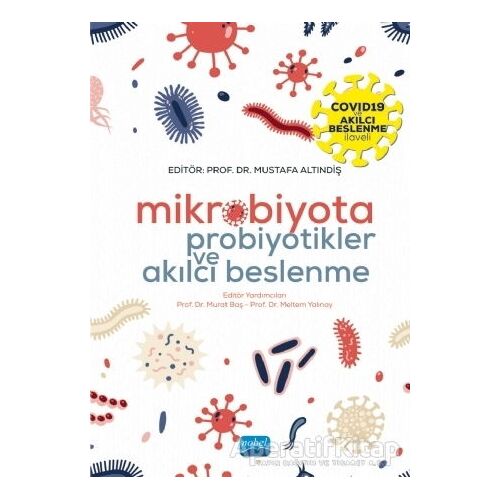 Mikrobiyota Probiyotikler ve Akılcı Beslenme - Murat Kekilli - Nobel Akademik Yayıncılık