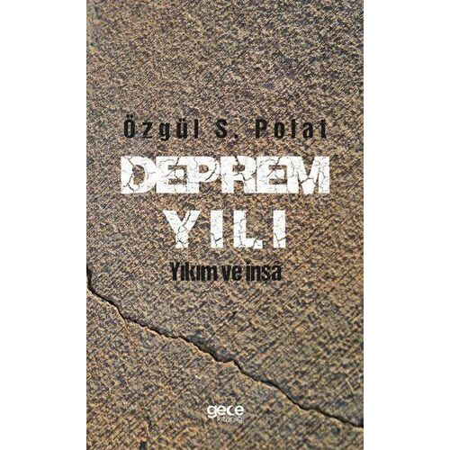 Deprem Yılı - Özgül S. Polat - Gece Kitaplığı