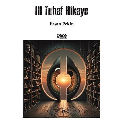 III Tuhaf Hikaye - Ersan Pekin - Gece Kitaplığı