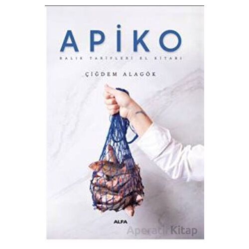 Apiko - Çiğdem Alagök - Alfa Yayınları