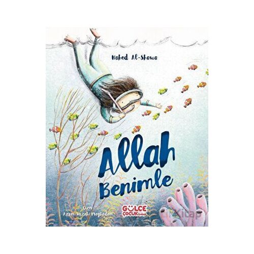 Allah Benimle - Nahed Al-Shawa - Timaş Gülce Çocuk