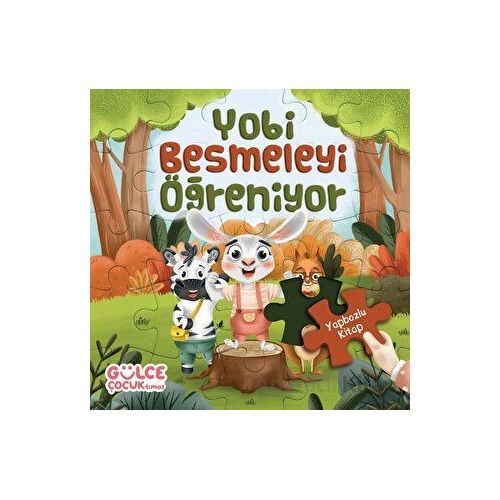 Yobi Besmeleyi Öğreniyor / Yapbozlu Kitap 1 - Şevval Tiryaki - Timaş Gülce Çocuk
