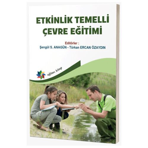 Etkinlik Temelli Çevre Eğitimi - Kolektif - Eğiten Kitap