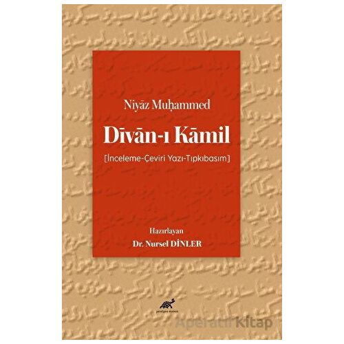 Niyaz Mu?ammed Divan-ı Kamil - Kolektif - Paradigma Akademi Yayınları