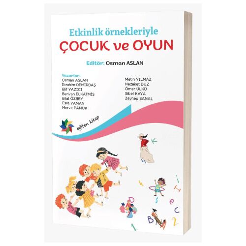 Etkinlik Örnekleriyle Çocuk ve Oyun - Kolektif - Eğiten Kitap