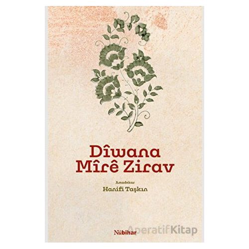 Diwana Mire Zirav (Mela Muhemmed Gulnar) - Hanifi Taşkın - Nubihar Yayınları