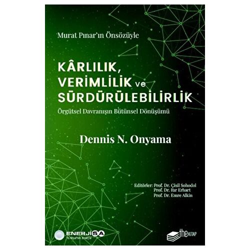 Karlılık, Verimlilik ve Sürdürülebilirlik – Örgütsel Davranışın Bütünsel Dönüşümü