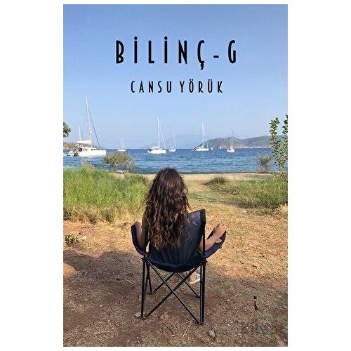 Bilinç - 6 - Cansu Yörük - İkinci Adam Yayınları