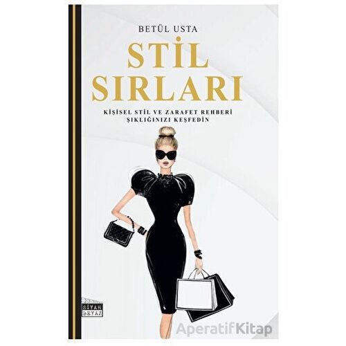 Stil Sırları - Betül Usta - Siyah Beyaz Yayınları