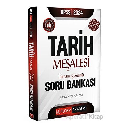 2026 KPSS Tarih Meşalesi Tamamı Çözümlü Soru Bankası - Ahmet Yaşar Akkaya - Pegem Akademi Yayıncılık
