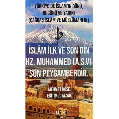 Türkiyede İslamın Dünü, Bugünü ve Yarını (Çağdaş İslam ve Müslümanlık)