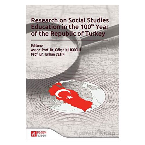 Research on Social Studies Education in the 100 Year of the Republic of Turkey