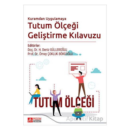 Kuramdan Uygulamaya Tutum Ölçeği Geliştirme Kılavuzu