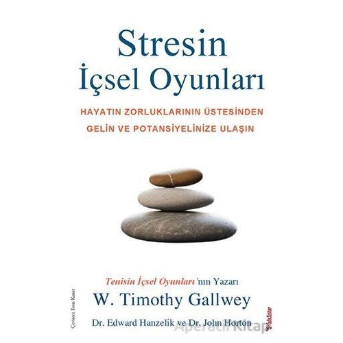 Stresin İçsel Oyunları - W. Timothy Gallwey - Sola Unitas