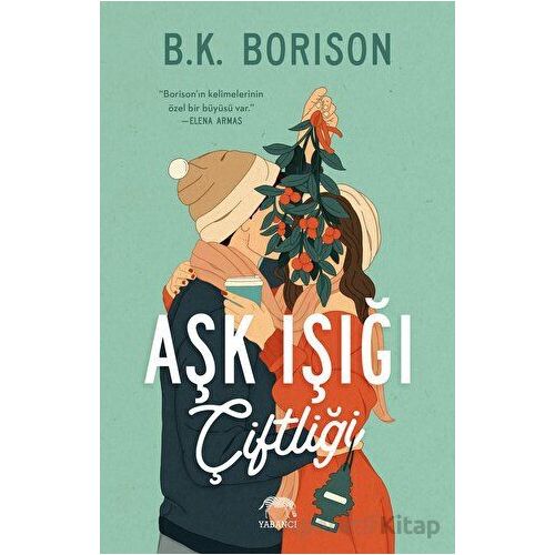 Aşk Işığı Çiftliği - B.K. Borison - Yabancı Yayınları