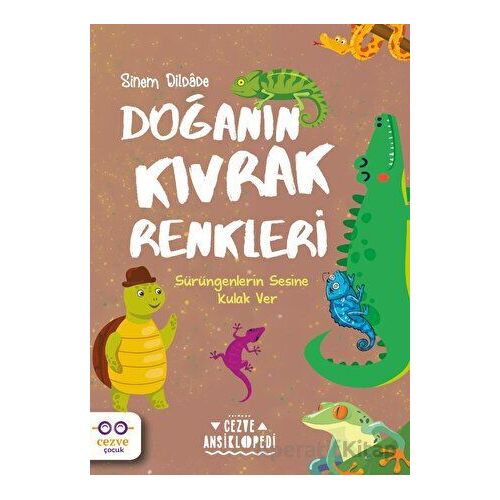 Doğanın Kıvrak Renkleri - Sinem Dildade - Cezve Çocuk