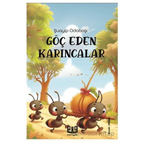 Göç Eden Karıncalar - Şuayip Odabaşı - Vaveyla Yayıncılık