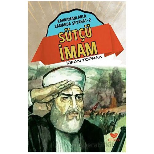 Sütçü İmam - İrfan Toprak - Efsus Yayınları