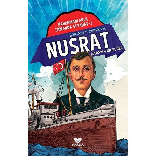 Nusrat - Mayın Gemisi - İrfan Toprak - Efsus Yayınları