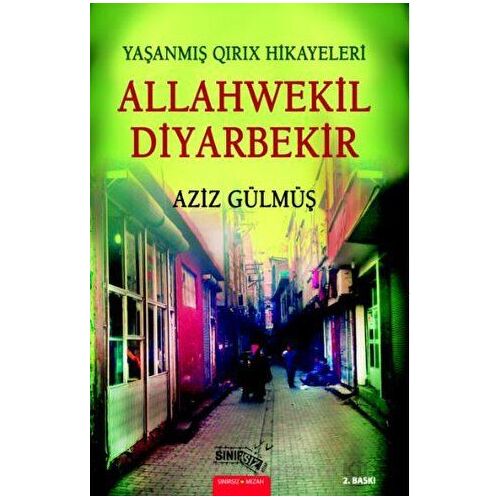 Allahwekil Diyarbekir - Aziz Gülmüş - Sınırsız Kitap