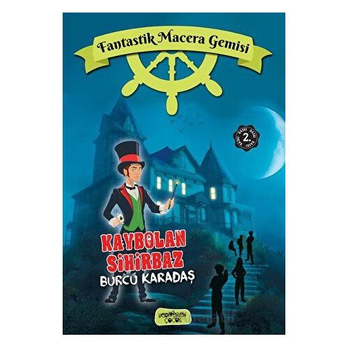 Fantastik Macera Gemisi - Burcu Karadaş - Yediveren Çocuk