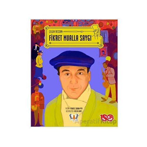 Çılgın Ressam Fikret Mualla Saygı - Helin Kurt - HayalPerest Kitap