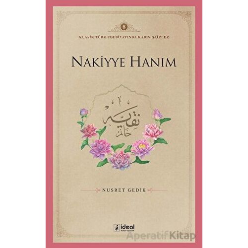 Nakiyye Hanım - Nusret Gedik - İdeal Kültür Yayıncılık