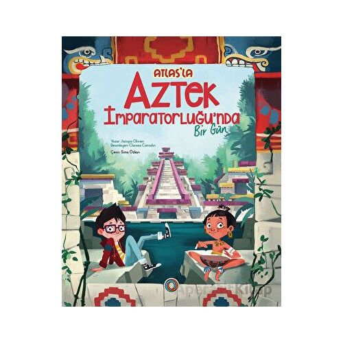 Atlas’la Aztek İmparatorluğu’nda Bir Gün - Jacopo Olivieri - Orenda
