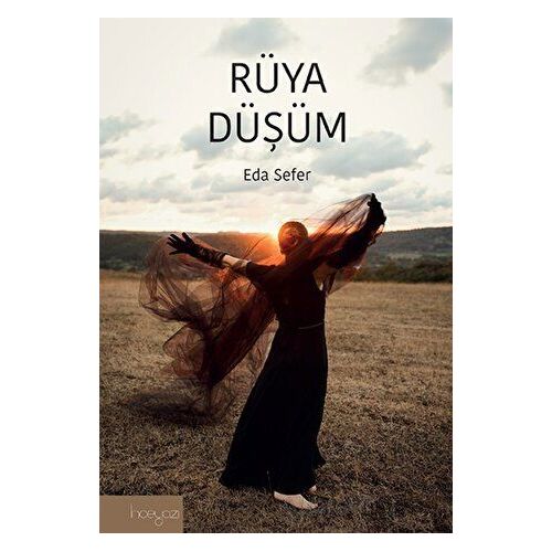 Rüya Düşüm - Eda Sefer - İnceyazı Yayınları