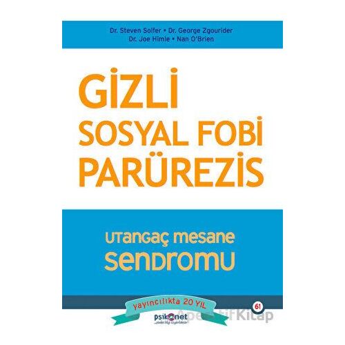 Gizli Sosyal Fobi - Utangaç Mesane Sendromu Parürezis - Steven Soifer - Psikonet Yayınları