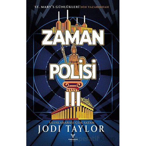 Zaman Polisi 3: Zaman Kazanmak - Jodi Taylor - Theseus Yayınevi