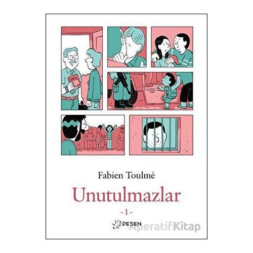 Unutulmazlar-1 - Fabien Toulme - Desen Yayınları