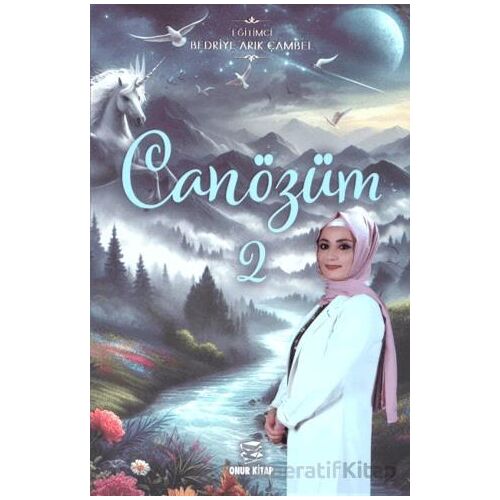 Can Özüm 2 - Bedriye Arık Çambel - Onur Kitap