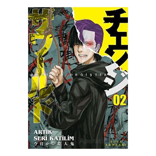 Dünyayı Değiştir 2 - Yuya Kanzaki - Kayıp Kıta Yayınları