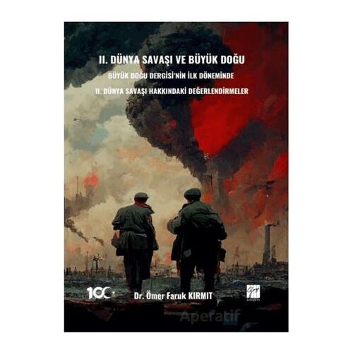 II. Dünya Savaşı ve Büyük Doğu - Büyük Doğu Dergisi’nin İlk Döneminde II. Dünya Savaşı Hakkındakı De