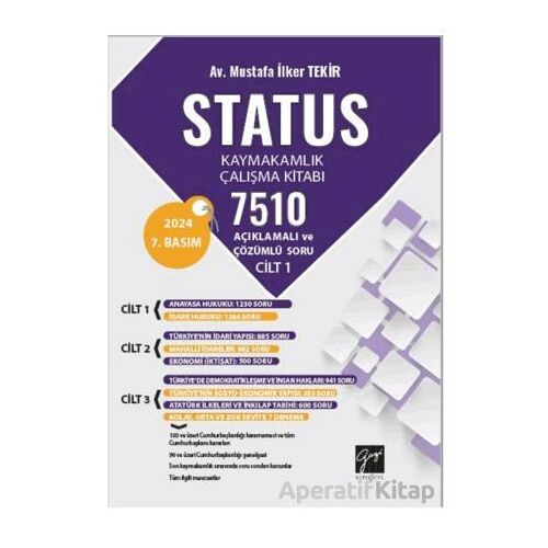 Status Kaymakamlık Çalışma Kitabı 7510 Açıklamalı Ve Çözümlü Soru - M. İlker Tekir - Gazi Kitabevi