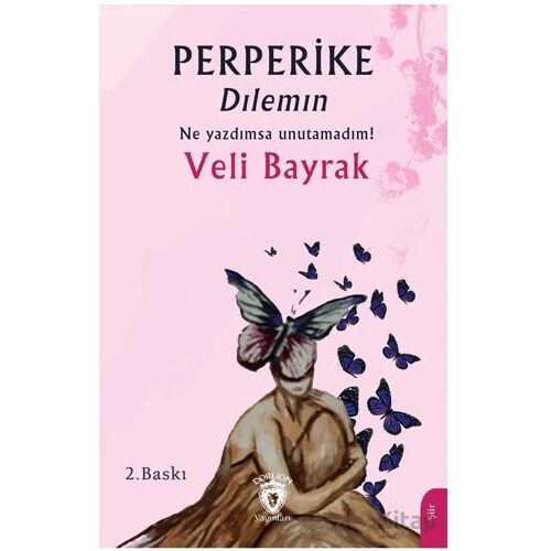 Perperike Dılemın - Veli Bayrak - Dorlion Yayınları