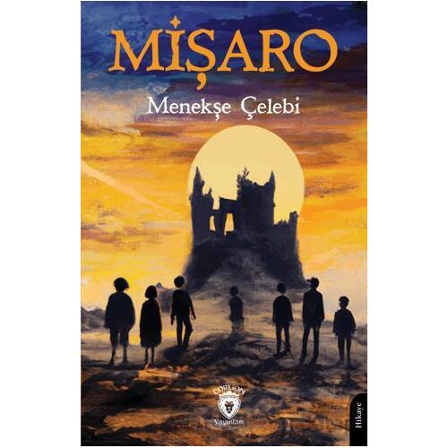Mişaro - Menekşe Çelebi - Dorlion Yayınları