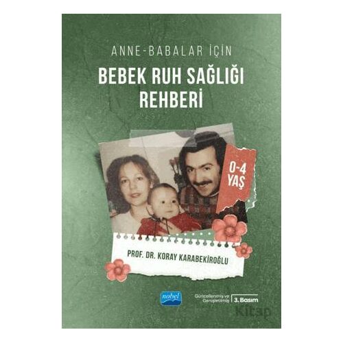 Anne-Babalar İçin Bebek Ruh Sağlığı Rehberi (0-4 Yaş)