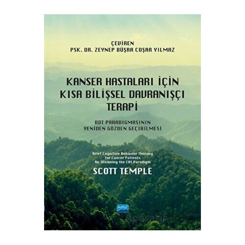 Kanser Hastaları İçin Kısa Bilişsel Davranışçı Terapi - Scott Temple - Nobel Akademik Yayıncılık