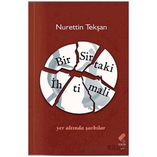 Bir Sirtaki İhtimali - Nurettin Tekşan - Klaros Yayınları