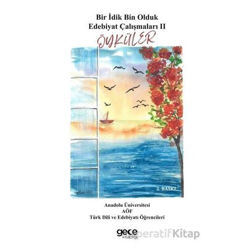 Bir İdik Bin Olduk Edebiyat Çalışmaları II Öyküler - Kolektif - Gece Kitaplığı