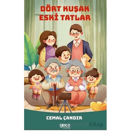 Dört Kuşak Eski Tatlar - Cemal Çandır - Gece Kitaplığı