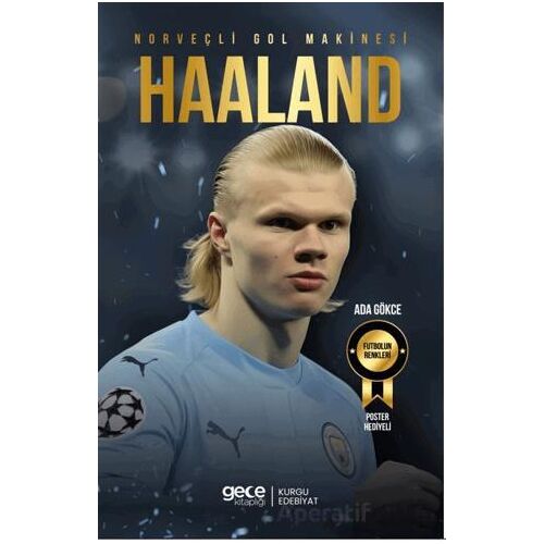 Norveçli Gol Makinesi - Erling Haaland - Ada Gökce - Gece Kitaplığı