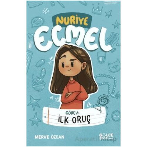 Görev: İlk Oruç - Nuriye Ecmel - Merve Özcan - Timaş Gülce Çocuk