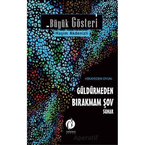 Büyük Gösteri - Haşim Akdenizli - Herdem Kitap