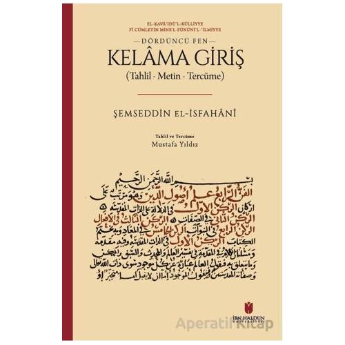 Kelama Giriş (Tahlil - Metin - Tercüme) - Şemseddin el-İsfahani - İbn Haldun Üniversitesi Yayınları