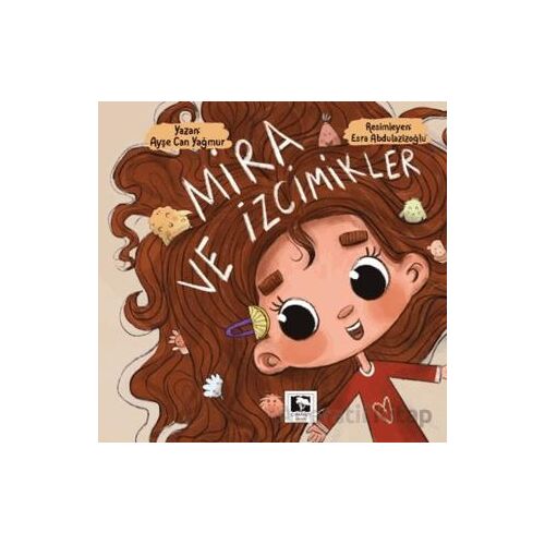 Mira ve İzcimikler - Ayşe Can Yağmur - Çınaraltı Yayınları